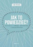 Jak to powiedzieć? Rozmawiaj z odwagą.... Autor: Łada Drozda. SmakLiter.pl Okładka książki Jak to powiedzieć? Rozmawiaj z odwagą...