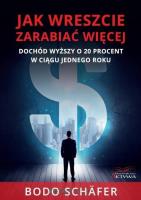 Jak wreszczie zarabiać więcej. Autor: Bodo Schafer. SmakLiter.pl Okładka książki Jak wreszczie zarabiać więcej