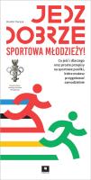 Okładka książki Jedz dobrze, sportowa młodzieży!