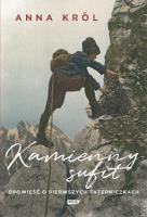 Okładka książki Kamienny sufit. Opowieść o pierwszych taterniczkach