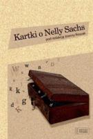 Kartki o Nelly Sachs. Autor: red. Joanna Roszak. SmakLiter.pl Okładka książki Kartki o Nelly Sachs