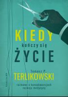 Kiedy kończy się  życie. Autor: Tomasz P. Terlikowski. SmakLiter.pl Okładka książki Kiedy kończy się  życie