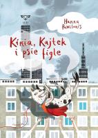Kinia, Kajtek i psie figle. Autor: Hanna Pawilonis. SmakLiter.pl Okładka książki Kinia, Kajtek i psie figle