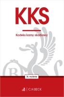KKS Kodeks karny skarbowy. Autor: Opracowanie zbiorowe. SmakLiter.pl Okładka książki KKS Kodeks karny skarbowy