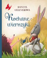 Kochane wierszyki. Autor: Danuta Gellnerowa, Dorota Szoblik. SmakLiter.pl Okładka książki Kochane wierszyki