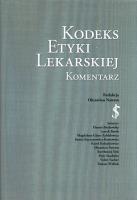 Kodeks Etyki Lekarskiej Komentarz. Autor: red. Oktawian Nawrot. SmakLiter.pl Okładka książki Kodeks Etyki Lekarskiej Komentarz