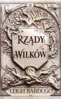 Król z bliznami T.2 Rządy wilków. Autor: Bardugo Leigh. SmakLiter.pl Okładka książki Król z bliznami T.2 Rządy wilków