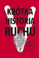 Krótka historia Ruchu. Autor: Petra Hulova. SmakLiter.pl Okładka książki Krótka historia Ruchu