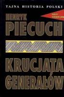 Krucjata generałów. Autor: Piecuch Henryk. SmakLiter.pl Okładka książki Krucjata generałów