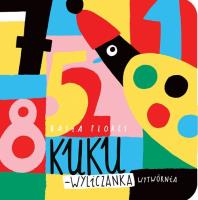 Kuku-wyliczanka. Autor: Barbara Flores. SmakLiter.pl Okładka książki Kuku-wyliczanka