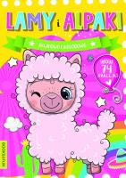 Okładka książki Lamy i alpaki. Bajkowo kolorowo