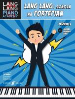 Lang Lang: Szkoła na fortepian poziom 3. Autor: Mariola Bukowiec. SmakLiter.pl Okładka książki Lang Lang: Szkoła na fortepian poziom 3