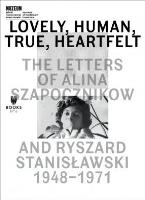 Lovely, Human, True, Heartfelt: The Letters of.... Autor:   Praca zbiorowa. SmakLiter.pl Okładka książki Lovely, Human, True, Heartfelt: The Letters of...