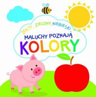 Okładka książki Maluchy poznają kolory