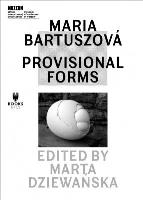 Maria Bartuszova: Provisional Forms. Autor:   Praca zbiorowa. SmakLiter.pl Okładka książki Maria Bartuszova: Provisional Forms