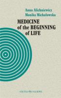 Medicine of the Beginning of Life. Bioethical.... Autor: Anna Alichniewicz, Monika Michałowska. SmakLiter.pl Okładka książki Medicine of the Beginning of Life. Bioethical...