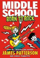 Middle School: Born to Rock: (. Autor: Patterson James. SmakLiter.pl Okładka książki Middle School: Born to Rock: (