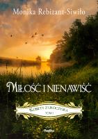 Okładka książki Miłość i nienawiść Kobiety z Uroczyska Tom 1