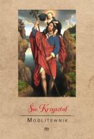 Modlitewnik. Św. Krzysztof. Autor:   Praca zbiorowa. SmakLiter.pl Okładka książki Modlitewnik. Św. Krzysztof