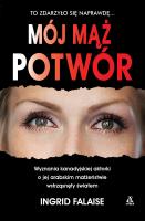 Mój mąż potwór. Autor: Falaise Ingrid. SmakLiter.pl Okładka książki Mój mąż potwór