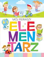 Mój pierwszy elementarz. Autor: Wiśniewska Anna, Wiśniewski Krzysztof. SmakLiter.pl Okładka książki Mój pierwszy elementarz