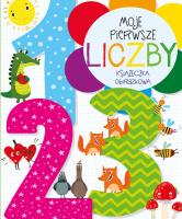 Okładka książki Moje pierwsze liczby. Książeczka obrazkowa