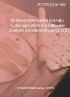 Możliwość wykorzystania potencjału kuchni... cz.5. Autor: Piotr Dominik (red. nauk.). SmakLiter.pl Okładka książki Możliwość wykorzystania potencjału kuchni... cz.5