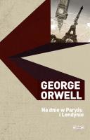 Na dnie w Paryżu i Londynie. Autor: Orwell George. SmakLiter.pl Okładka książki Na dnie w Paryżu i Londynie