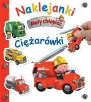 Naklejanki. Mały chłopiec. Ciężarówki. Autor: Nathalie Belineau, Alexis Nesme. SmakLiter.pl Okładka książki Naklejanki. Mały chłopiec. Ciężarówki