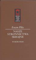 Nasze stronnictwa skrajne. Autor: Piltz Erazm. SmakLiter.pl Okładka książki Nasze stronnictwa skrajne
