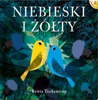 Niebieski i żółty. Autor: Britta Teckentrup. SmakLiter.pl Okładka książki Niebieski i żółty