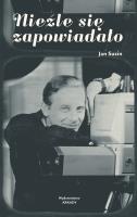 Nieźle się zapowiadało. Autor: Jan Suzin. SmakLiter.pl Okładka książki Nieźle się zapowiadało