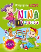 Nina i przyjaciele. Uczymy się liczyć. Autor: Mitri Monica Pierazzi. SmakLiter.pl Okładka książki Nina i przyjaciele. Uczymy się liczyć