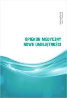 Opiekun medyczny. Nowe umiejętności. Autor: Rychlik Agnieszka, Pawluczuk Iwona. SmakLiter.pl Okładka książki Opiekun medyczny. Nowe umiejętności
