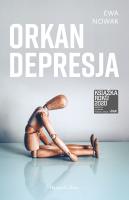 Orkan. Depresja. Autor: Ewa Nowak. SmakLiter.pl Okładka książki Orkan. Depresja