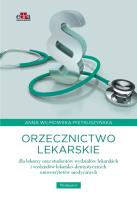 Okładka książki Orzecznictwo lekarskie dla lekarzy oraz studentów wydziałów lekarskich i wydziałów lekarsko-dentystycznych