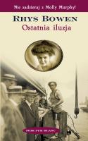 Ostatnia iluzja. Autor: Bowen Rhys. SmakLiter.pl Okładka książki Ostatnia iluzja