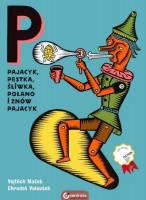 Pajacyk, Pestka, Śliwka, Polano i znów Pajacyk. Autor: Masek Vojtech, Chrudos Valousek. SmakLiter.pl Okładka książki Pajacyk, Pestka, Śliwka, Polano i znów Pajacyk