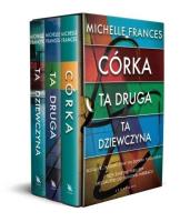 Pakiet: Ta dziewczyna / Ta druga / Córka. Autor: Michelle Frances. SmakLiter.pl Okładka książki Pakiet: Ta dziewczyna / Ta druga / Córka