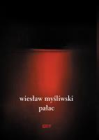 Pałac. Autor: Wiesław Myśliwski. SmakLiter.pl Okładka książki Pałac