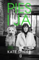 Pies i ja. Opowieść o szukaniu sensu życia. Autor: Kate Spicer, Ischim Odorowicz-Śliwa, Bożena Sęk. SmakLiter.pl Okładka książki Pies i ja. Opowieść o szukaniu sensu życia