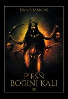 Pieśń Bogini Kali. Autor: Simmons Dan. SmakLiter.pl Okładka książki Pieśń Bogini Kali