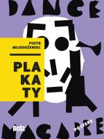 Piotr Młodożeniec. Plakaty. Autor: Dorota Folga-Januszewska. SmakLiter.pl Okładka książki Piotr Młodożeniec. Plakaty
