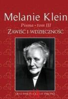 Pisma Tom 3. Zawiść i wdzięczność. Autor: Melanie Klein. SmakLiter.pl Okładka książki Pisma Tom 3. Zawiść i wdzięczność