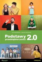 Podstawy przedsiębiorczości 2.0 w.2. Autor: Jacek Musiałkiewicz, Kwiatkowski Grzegorz. SmakLiter.pl Okładka książki Podstawy przedsiębiorczości 2.0 w.2