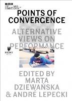 Points of Convergence: Alternative Views on.... Autor:   Praca zbiorowa. SmakLiter.pl Okładka książki Points of Convergence: Alternative Views on...