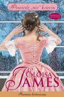 Powiedz ''nie'' księciu. Autor: Eloisa James. SmakLiter.pl Okładka książki Powiedz ''nie'' księciu