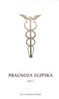 Pragnoza egipska i jej wołanie w wiecznym Część 2. Autor: Rijckenborgh Jan. SmakLiter.pl Okładka książki Pragnoza egipska i jej wołanie w wiecznym Część 2