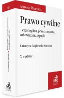 Prawo cywilne część ogólna, prawo rzeczowe.. w.7. Autor: Czajkowska-Matosiuk Katarzyna. SmakLiter.pl Okładka książki Prawo cywilne część ogólna, prawo rzeczowe.. w.7