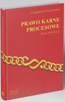 Prawo karne procesowe. Zarys instytucji. Autor: Krzysztof Woźniewski. SmakLiter.pl Okładka książki Prawo karne procesowe. Zarys instytucji